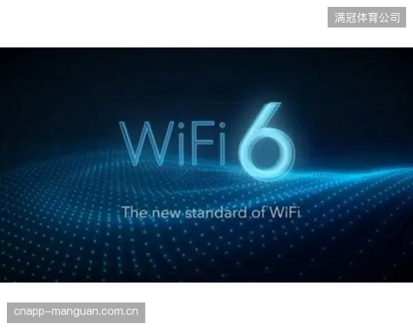 截至2026年5月，超过60%的北美四大联盟场馆已升级至Wi-Fi6E，以应对峰值网络需求
